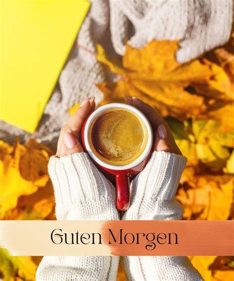 herbstlichen guten morgen bilder|herbst ideen.